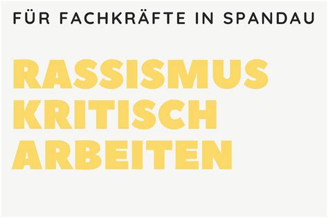 Rassismuskritisch Arbeiten Workshop In Spandau