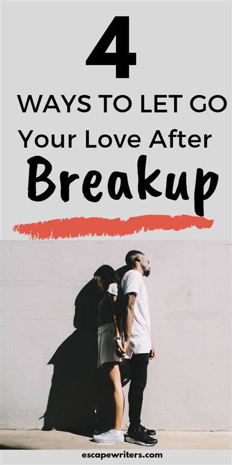 4 Simple Yet Effective Ways To Let Go And Move On After Breakup Artofit