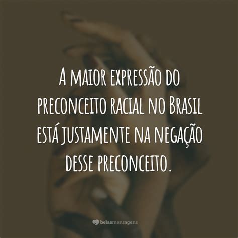 40 Frases Contra O Preconceito Para Combater Esse Mal Enraizado