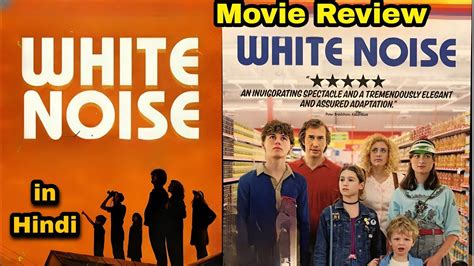 White Noise 2022 Hindi Review White Noise Reviews Netflix YouTube