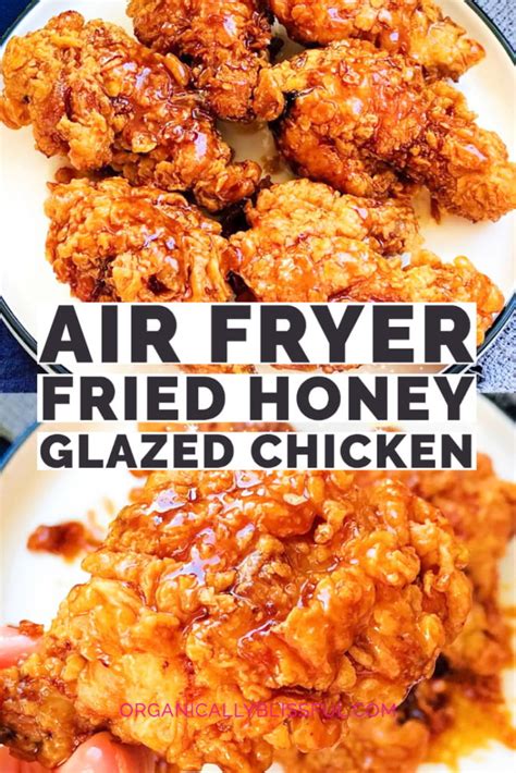 Air Fryer Fried Honey Glazed Chicken Organically Blissful