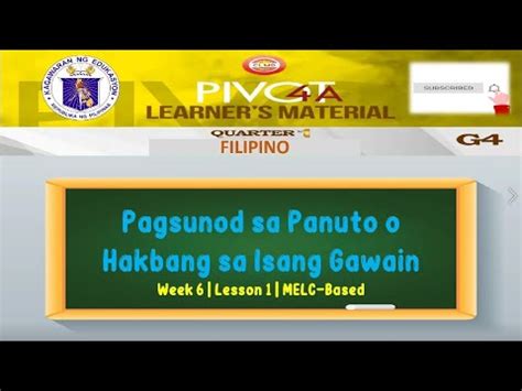 FILIPINO 4 PAGSUNOD SA PANUTO O HAKBANG SA ISANG GAWAIN WEEK 6