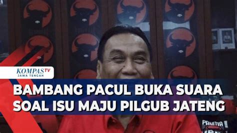 Jawaban Bambang Pacul Soal Maju Pilkada Jateng Bakal Lawan Anak Buah