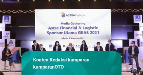 Jadi Sponsor Utama Astra Financial Tebar Promo Menarik Di GIIAS 2021