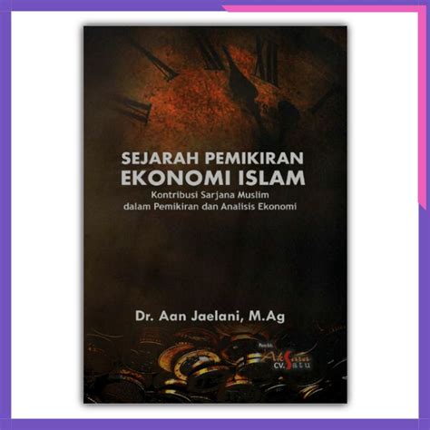 Jual Sejarah Pemikiran Ekonomi Islam Aan Jaelani Shopee Indonesia