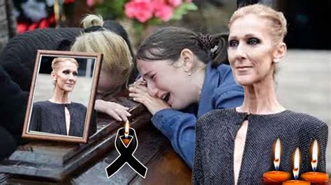 Céline Dion est décédée chez elle condoléances aux fans YouTube