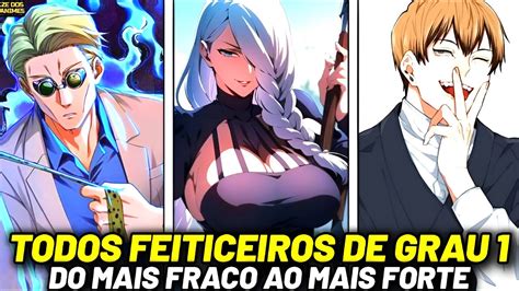 Todos Os Feiticeiros De Grau De Jujutsu Kaisen Do Mais Fraco Ao Mais