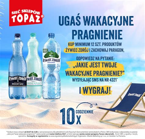 Konkurs Ywiec Zdr J W Topaz Uga Wakacyjne Pragnienie Zgarniajto Pl