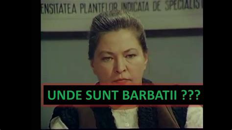 Unde Sunt Barbatii Youtube