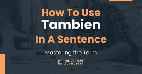 How To Use Tambien In A Sentence Mastering The Term