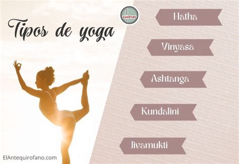 Tipos De Yoga Cu L Se Adapta Mejor A M El Antequir Fano