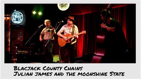 Blackjack County Chains Americana Alt Country Blues Julian James Trio Youtube