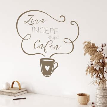 Ziua Incepe Dupa Cafea Sticker Decorativ