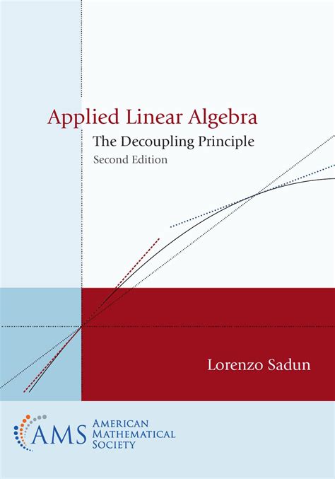 Applied Linear Algebra The Decoupling Principle Second Edition