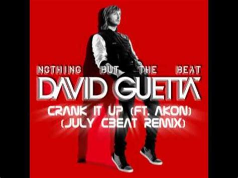 David Guetta Crank It Up Ft Akon July Cbeat Remix Youtube