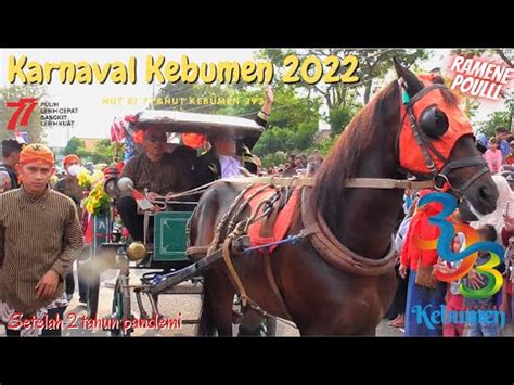 Full Karnaval Kebumen 2022 Memperingati HUT RI Ke 77 Hari Jadi