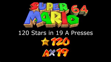 Super Mario 64 120 Star In 19x A Presses Spliced Tas Read