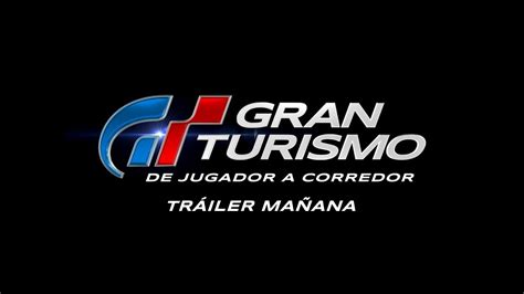 Gran Turismo De Jugador A Corredor Teaser Tr Iler Youtube