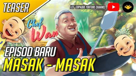 Upin And Ipin Masak Masak Episode Terbaru 2020 Upin Ipin Terbaru 2020