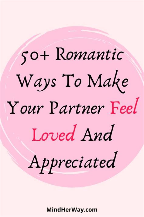 50 Ways To Make Your Partner Feel Wanted And Loved Things To Do With