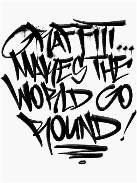 Graffiti Makes The World Go Round Sticker For Sale By Nasinxone