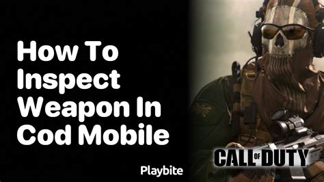 How To Inspect Your Weapon In Cod Mobile Playbite