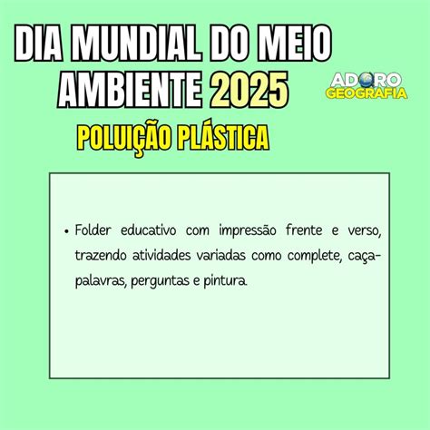 Datas Comemorativas Meio Ambiente 2025 - Dia Mundial do Meio Ambiente 2025: poluição plástica – Adoro Geografia