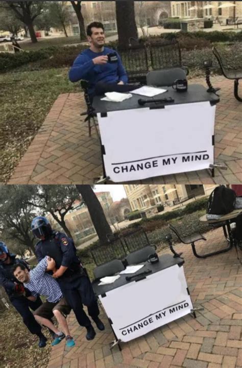 Change My Mind Effect Blank Template - Imgflip