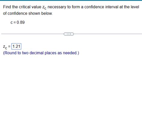 Solved Find The Critical Value Zc Necessary To Form A Chegg