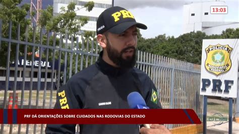 PRF dá orientações sobre cuidados nas rodovias do Estado 06 04 2023