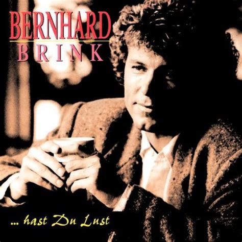 Hast Du Lust Brink Bernhard Amazon De Musik