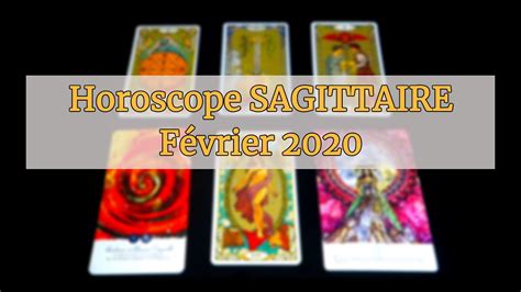 Sagittaire Horoscope Mensuel Février 2020 Tarot Et Oracles Youtube