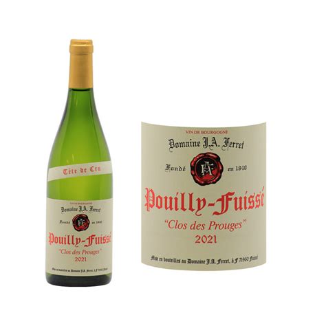 Pouilly Fuiss Clos Des Prouges Domaine J A Ferret