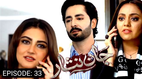 Jaan Nisar Episode 33 Teaser Danish Taimoor Hiba Bukhari Jaan