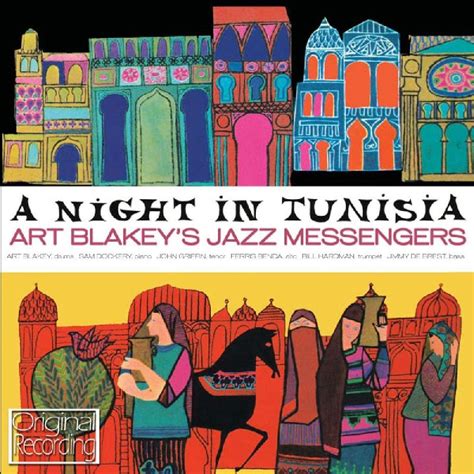 A Night In Tunisia Art Blakeys Jazz Messengers