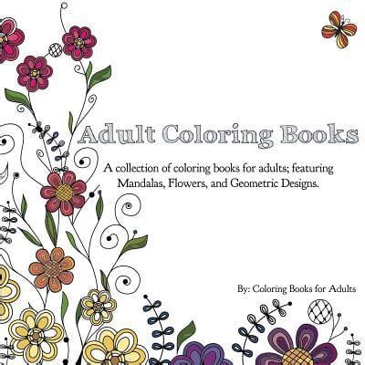 Adult Coloring Books by Coloring Books for Adults