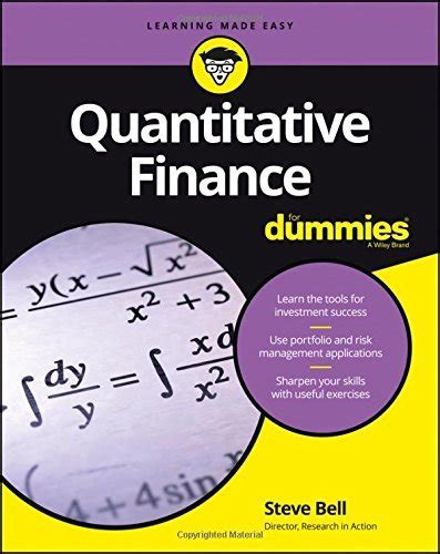 Quantitative Finance For Dummies By Steve Bell Goodreads