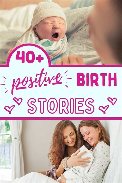 40 Positive Birth Stories To Conquer The Fear Of Birth Birth