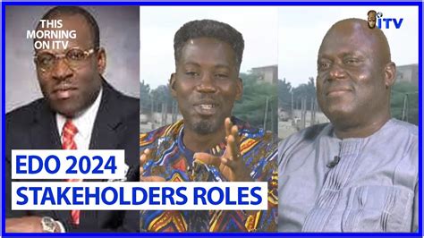 Edo Gubernatorial Election Roles Of Stakeholders Tmi Youtube