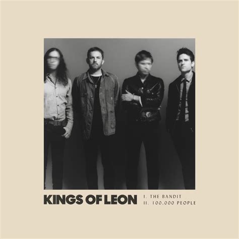 Kings of Leon - The Bandit / 100,000 People (Single) Lyrics and Tracklist | Genius