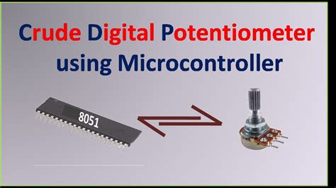 Crude Digital Potentiometer With MicroController 8051 YouTube