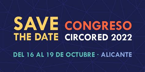 VI Congreso CircoRED Reserva Las Fechas CircoRED