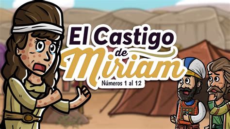 El Castigo De Miriam Mi Primera Biblia 27