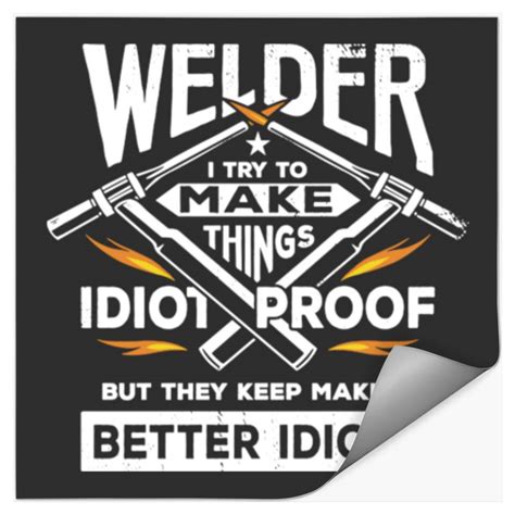 Funny Welding Welder Gift - Welder - Stickers sold by Maroon Alexis ...