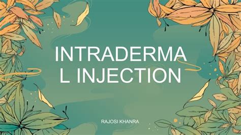 INTRADERMAL INJECTION DESCRIPTION WITH PROCESS | PPT