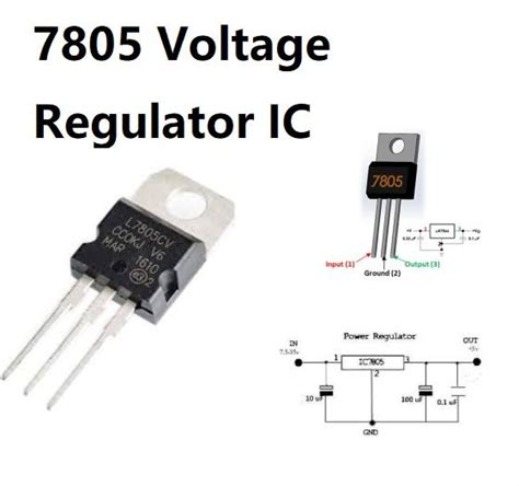 7805 Voltage Regulator Ic Your Essential Guide To Pinout Circuit