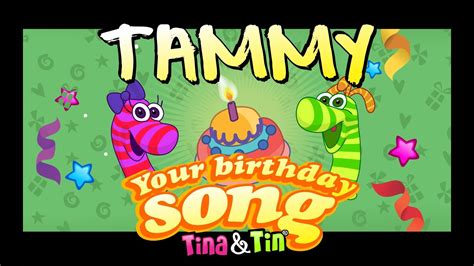 Tinaandtin Happy Birthday Tammy 🎊 🎉 🎈 Personalized Songs For Kids 💓 💗💓