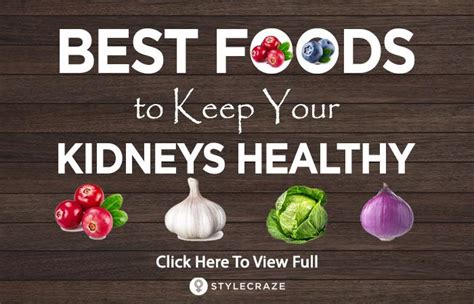 20 Best Foods For A Healthy Kidney