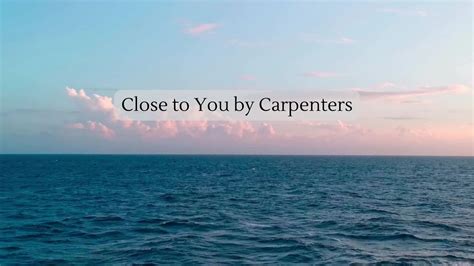 Close To You Carpenters Youtube