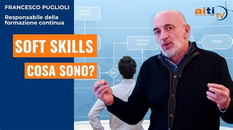 Che Cosa Sono Le Soft Skills Youtube